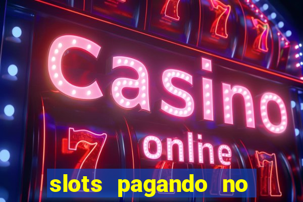 slots pagando no cadastro saque free 2024